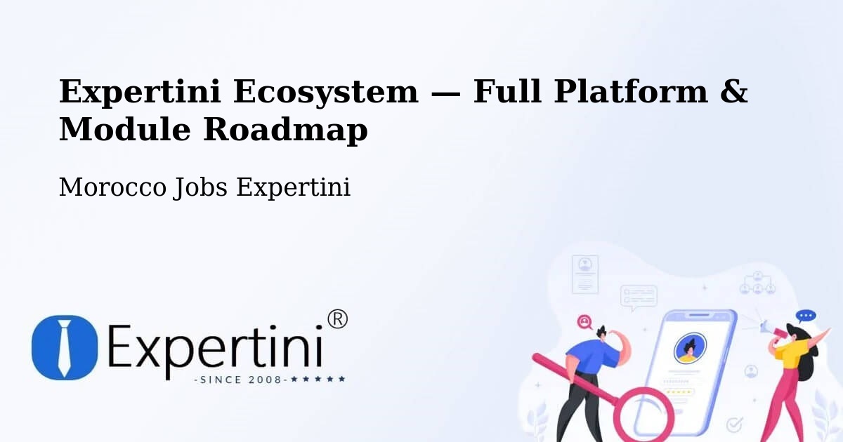 Expertini Ecosystem — Full Platform & Module Roadmap – Taroudant